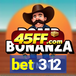 bet 312